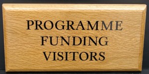 Programme Funding Visitors Wooden Sign